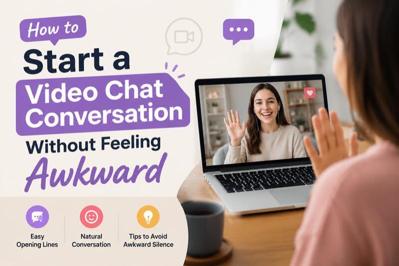 Video chat conversation tips